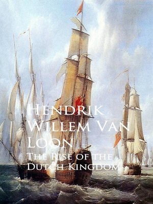 cover image of The Rise of the Dutch Kingdom